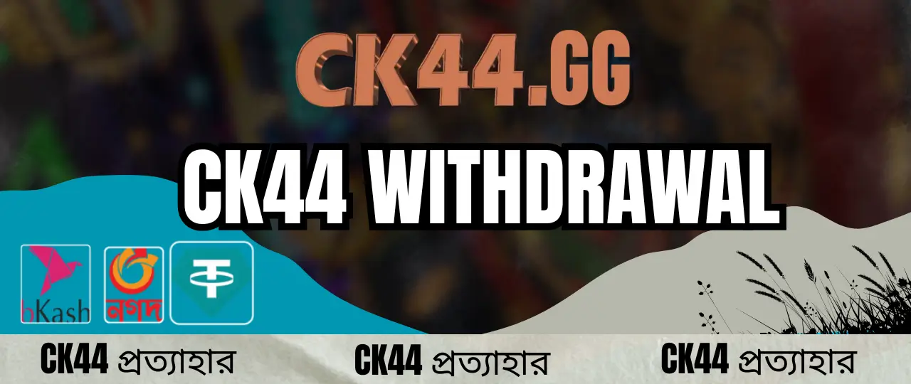 CK44 40 CK44 withdrawal