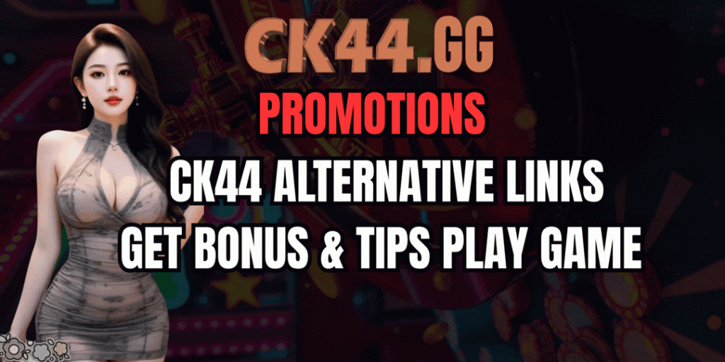 Promotions CK44 Alternative Links 9 Promotions CK44 Alternative Links